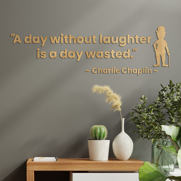 Wooden Quote on the Wall by Charlie Chaplin