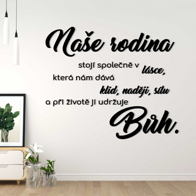 Citát na stěnu - Naše rodina a Bůh