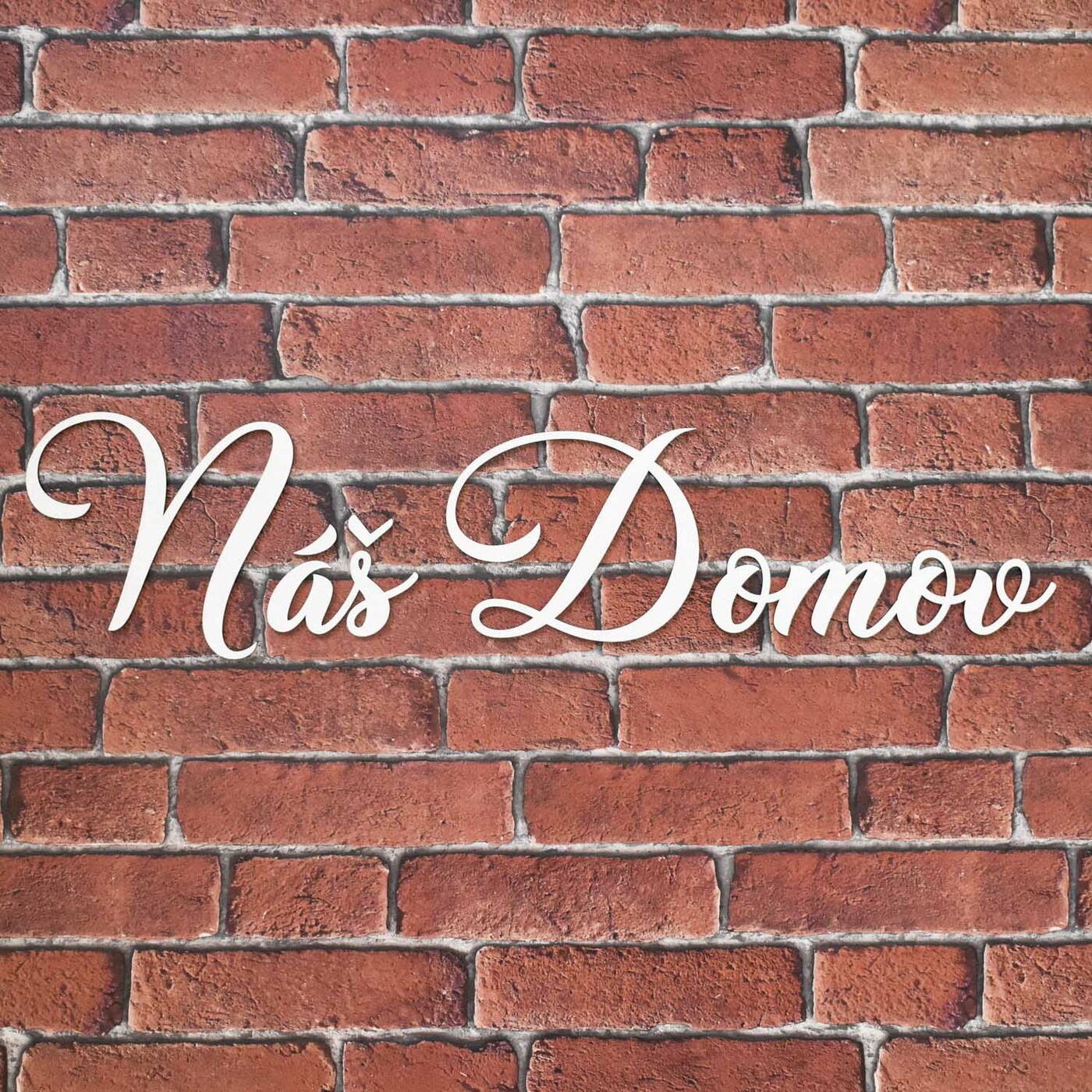 Drevený nápis na stenu - Náš domov  | Biela