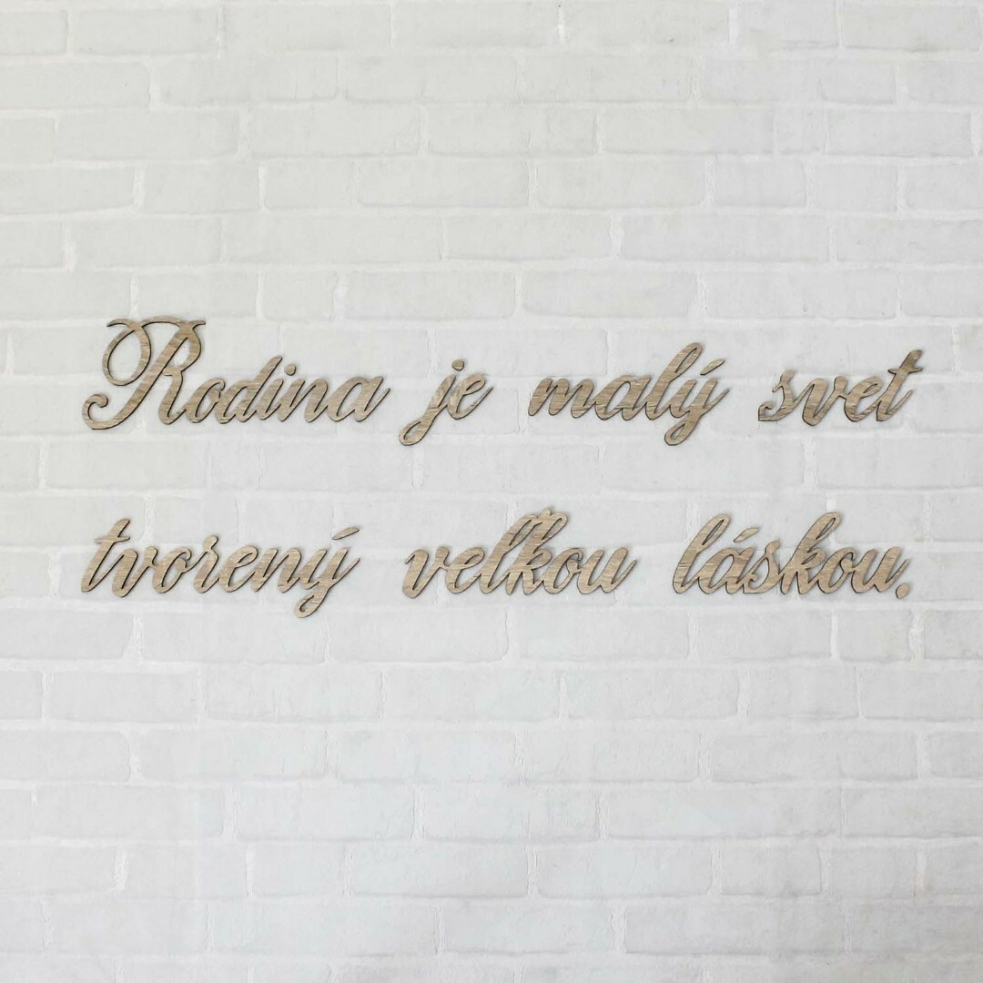 Slovenský citát o rodine na stenu - Vyrobený z dreva  | Dub Sonoma