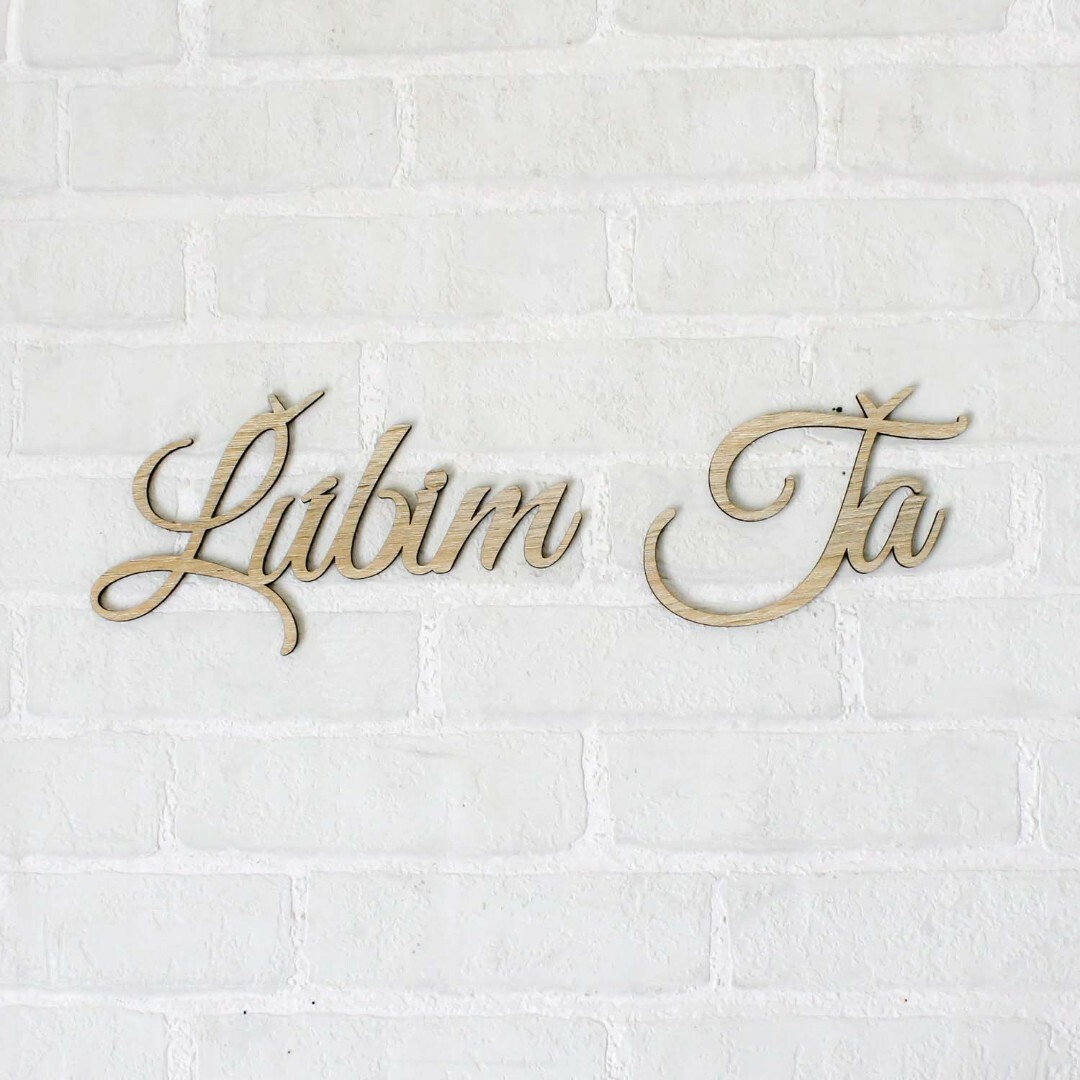 Drevený nápis na stenu - nálepka Ľúbim Ťa | Dub Sonoma