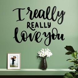Wooden Sticker - Quote on the Wall - I Really Love You | Black