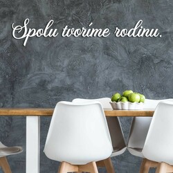 Drevený nápis na stenu - Spolu tvoríme rodinu | Biela