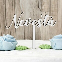 Drevený nápis na svadobnú tortu - Nevesta 