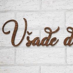 Drevený nápis na stenu - Všade dobre, Doma najlepšie. | Orech