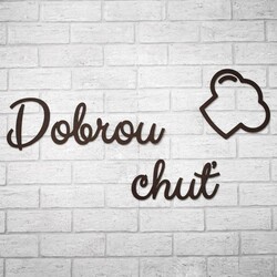 Dřevěný nápis do kuchyně - Dobrou chuť | Wenge