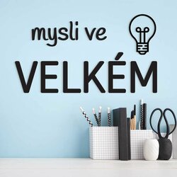 Motivační citát - Mysli ve velkém | Černá