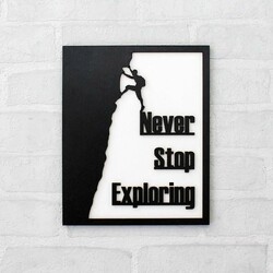 Wooden Picture with Quote - Never Stop Exploring | Black / White