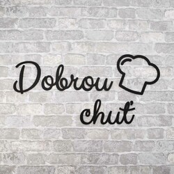 Dřevěný nápis do kuchyně - Dobrou chuť | Černá