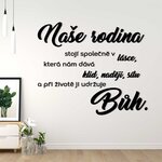 Citát na stěnu - Naše rodina a Bůh