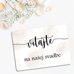 Uvítacia tabuľka na svadbu - Neha